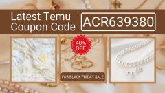 _latest-temu-coupon-code-40%-off-for-black-friday-sale(19201080)px.jpg